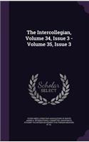 The Intercollegian, Volume 34, Issue 3 - Volume 35, Issue 3