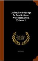 Carlsruher Beyträge Zu Den Schönen Wissenschaften, Volume 2