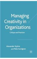 Managing Creativity in Organizations