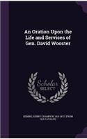 Oration Upon the Life and Services of Gen. David Wooster