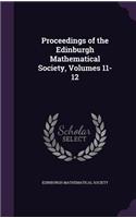 Proceedings of the Edinburgh Mathematical Society, Volumes 11-12