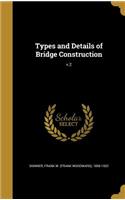 Types and Details of Bridge Construction; v.2