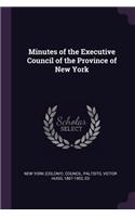 Minutes of the Executive Council of the Province of New York