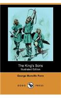 The King's Sons (Illustrated Edition) (Dodo Press)
