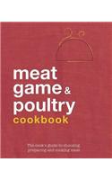 Meat, Poultry and Game Cookbook