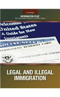 Legal & Illegal Immigration