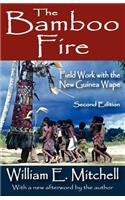 The Bamboo Fire