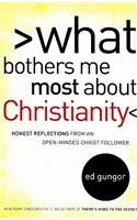 What Bothers Me Most about Christianity