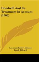Goodwill And Its Treatment In Account (1906)
