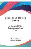 Memoirs Of Tarleton Brown
