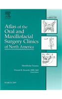 Mandibular Trauma, An Issue of Atlas of the Oral and Maxillofacial Surgery Clinics