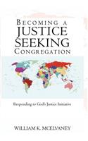 Becoming a Justice Seeking Congregation