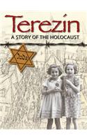 Terezin - A Story of The Holocaust
