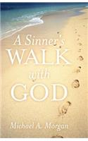A Sinner's Walk with God