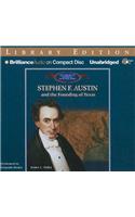 Stephen F. Austin and the Founding of Texas