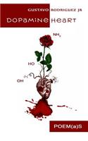Dopamine Heart Poem(a)s
