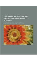 The American History and Encyclopedia of Music (Volume 2): (English)