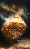 Thy Kingdom Come