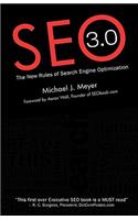 SEO 3.0 - The New Rules of Search Engine Optimization