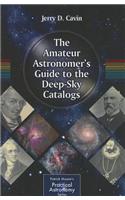 Amateur Astronomer's Guide to the Deep-Sky Catalogs