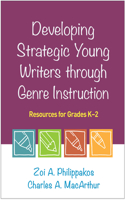 Developing Strategic Young Writers Through Genre Instruction