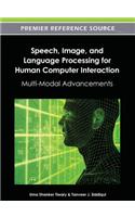 Speech, Image, and Language Processing for Human Computer Interaction: Multi-Modal Advancements