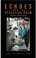 Echoes from the Operating Room