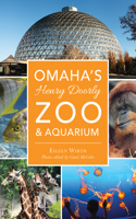 Omaha's Henry Doorly Zoo & Aquarium