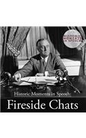 Fireside Chats: (Historic Moments in Speech)