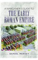 Wargamer's Guide to the Early Roman Empire