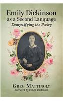 Emily Dickinson as a Second Language