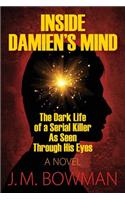 Inside Damien's Mind
