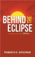 Behind the Eclipse