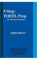 5-Step TOEFL Prep for Advanced Students: With Answers Edition(5-Step TOEFL Prep)