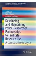 Developing and Maintaining Police-Researcher Partnerships to Facilitate Research Use