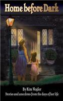 Home Before Dark...