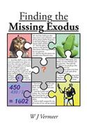 Finding the Missing Exodus: (English)