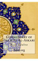 Commentary of Imam Al Al-Askari: Part Twelve