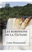 Les robinsons de la Guyane