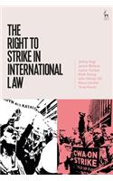 Right to Strike in International Law