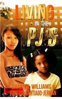 Living In The PJ'S