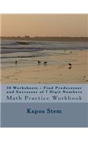 30 Worksheets - Find Predecessor and Successor of 7 Digit Numbers: Math Practice Workbook