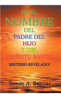 el nombre del padre del hijo y del Espíritu Santo