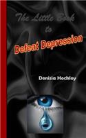 Little Book to Defeat Depression