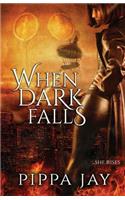 When Dark Falls