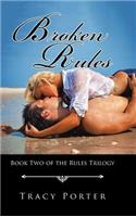 Broken Rules: Book Two of the Rules Trilogy