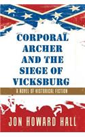 Corporal Archer and the Siege of Vicksburg