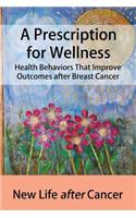 A Prescription for Wellness