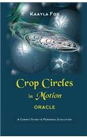 Crop Circles in Motion Oracle: A Cosmic Guide to Personal Evolution
