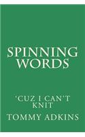 Spinning Words